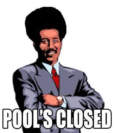 pool is closed meme